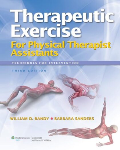 Therapeutic Exercise for Physical Therapy Assistants: Techniques for Intervention (Point (Lippincott Williams & Wilkins))