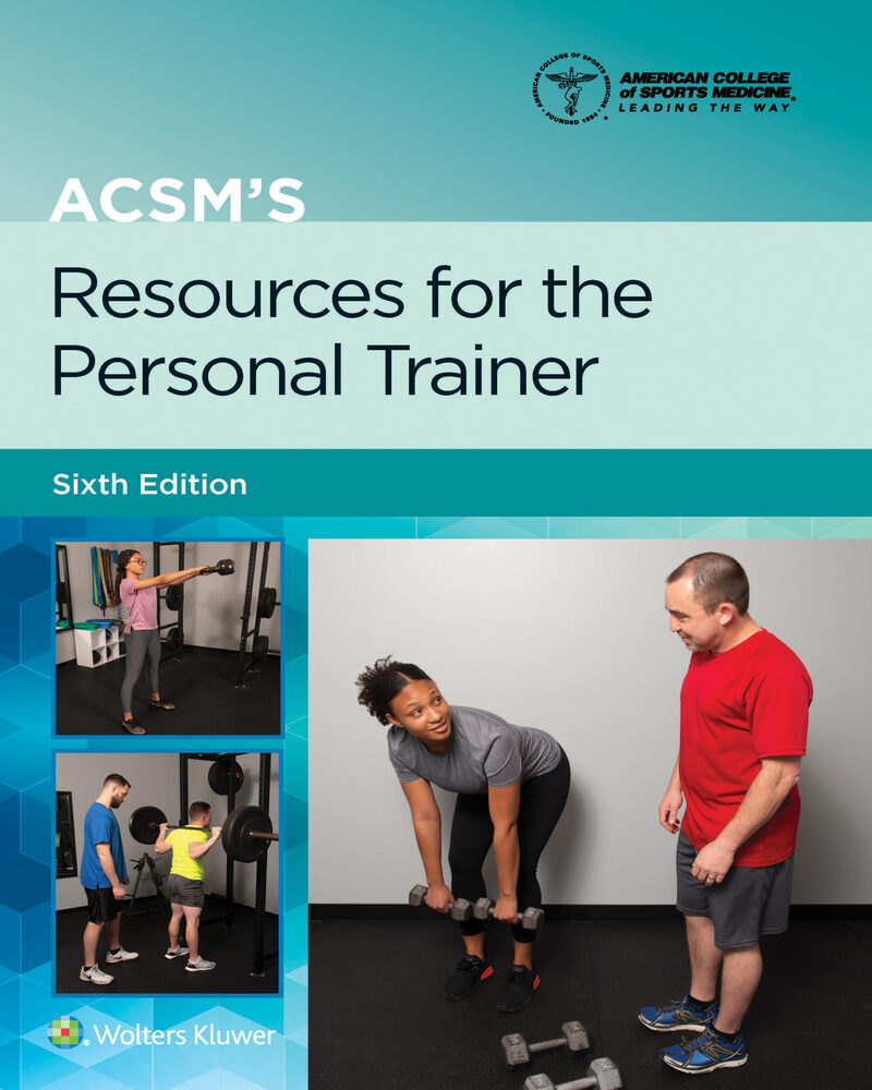 ACSM’s Resources for the Personal Trainer (American College of Sports Medicine)